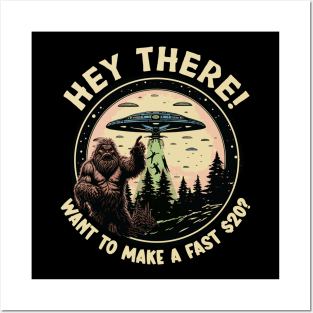 Hey There! Want to Make a Fast $20? - For Bigfoot Believers Posters and Art